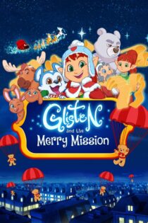 دانلود فیلم Glisten and the Merry Mission 2023 بدون سانسور