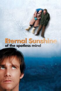 دانلود فیلم Eternal Sunshine of the Spotless Mind 2004 بدون سانسور
