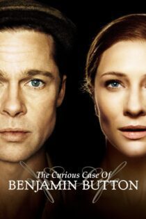 دانلود فیلم The Curious Case of Benjamin Button 2008 بدون سانسور